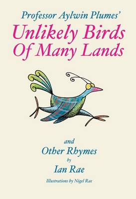 Unlikely Birds of Many Lands and Other Rhymes: A Collection of Humorous Verse (Paperback)