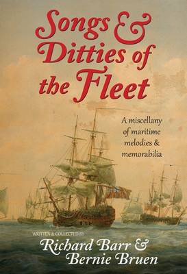 Songs & Ditties of the Fleet: A Miscellany of Maritime Melodies & Memorabilia (Paperback)