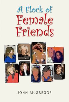 A Flock of Female Friends: A Memoir (Paperback)