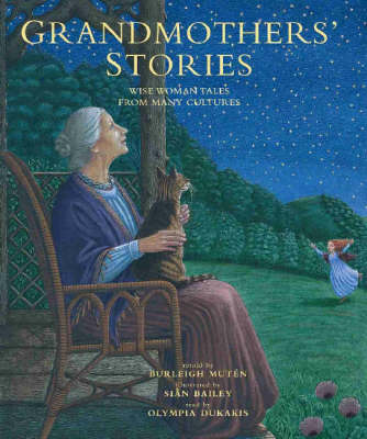 Grandmothers' Stories: Wise Woman Tales from Many Cultures