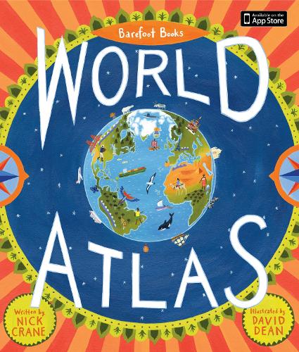 Barefoot Books World Atlas by Nick Crane, David Dean | Waterstones