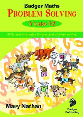 Problem Solving: Years 1-2 Teacher Book - Badger Maths Problem Solving