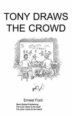 Tony Draws the Crowd (Paperback)