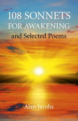 108 Sonnets for Awakening – and Selected Poems (Paperback)