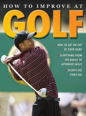How to Improve at Golf - How to Improve at (Paperback)
