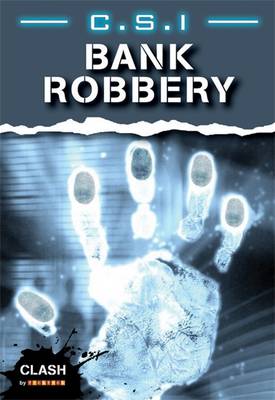 Clash Level 2: C.S.I. Bank Robbery - Clash (Paperback)