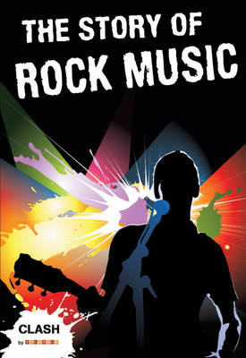 Clash Level 2: The Story of Rock Music - Clash No. 30 (Paperback)