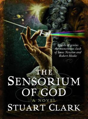 The Sensorium of God: The Sky's Dark Labyrinth Trilogy (Hardback)