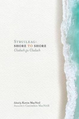 Struileag: Shore to Shore: Cladach gu Cladach (Paperback)