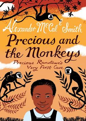 Precious and the Monkeys: Precious Ramotswe's Very First Case (Paperback)