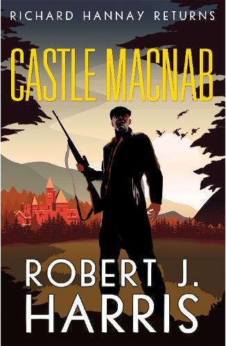 Castle Macnab: Richard Hannay Returns (Paperback)