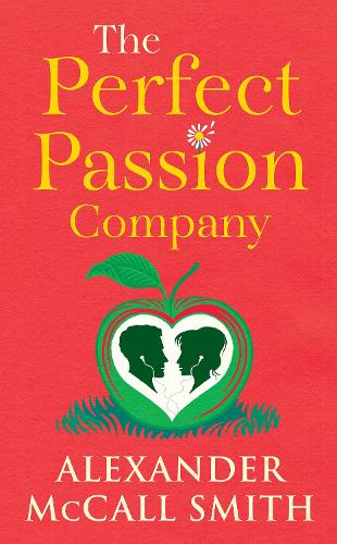 The Perfect Passion Company by Alexander McCall Smith Waterstones