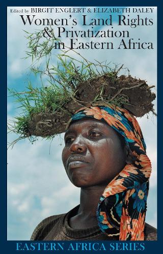 Women's Land Rights and Privatization in Eastern Africa - Eastern Africa Series (Hardback)