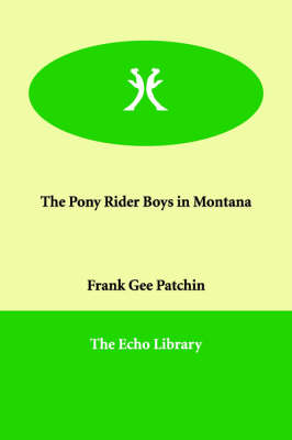 The Pony Rider Boys in Montana (Paperback)