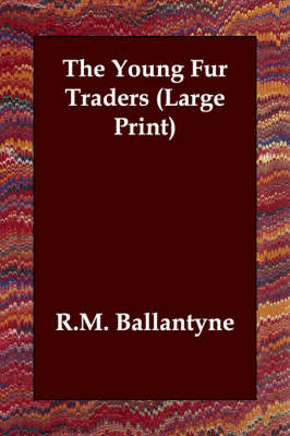 The Young Fur Traders (Paperback)