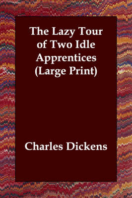 The Lazy Tour of Two Idle Apprentices (Paperback)