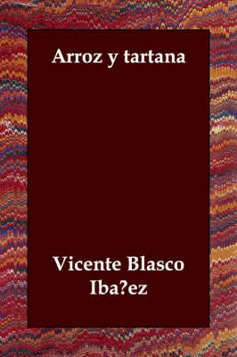 Arroz y tartana (Paperback)