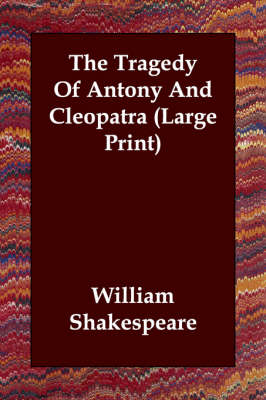 The Tragedy of Antony and Cleopatra (Paperback)