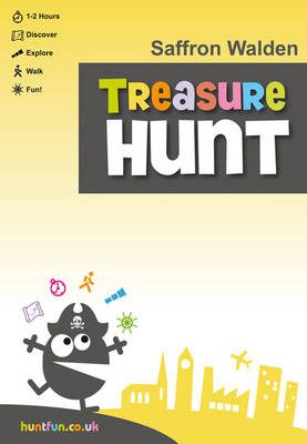 Saffron Walden Treasure Hunt on Foot - Huntfun.Co.Uk S. (Paperback)