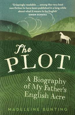 The Plot: A Biography of My Father's English Acre (Paperback)