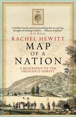 Map Of A Nation: A Biography of the Ordnance Survey (Paperback)