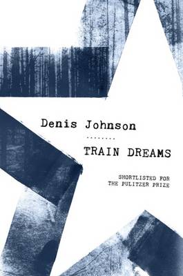 Train Dreams (Hardback)