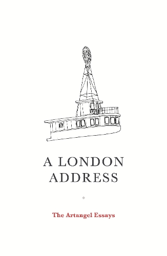 A London Address: The Artangel Essays (Paperback)