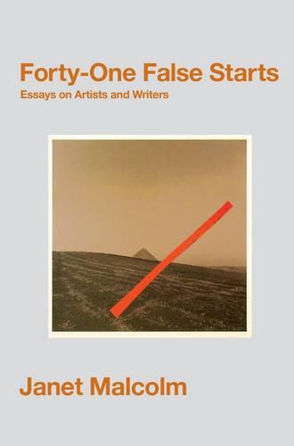 Forty-One False Starts: Essays on Artists and Writers (Paperback)