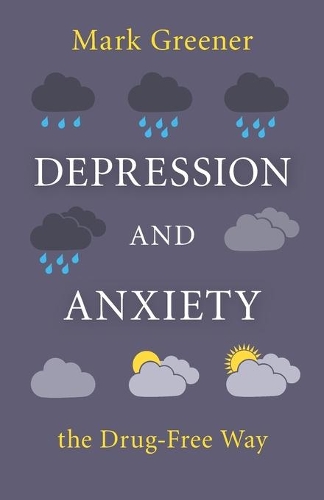 Depression and Anxiety the Drug-Free Way (Paperback)