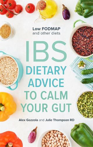 IBS: Dietary Advice To Calm Your Gut (Paperback)