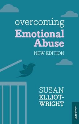 Overcoming Emotional Abuse by Susan Elliot-Wright | Waterstones