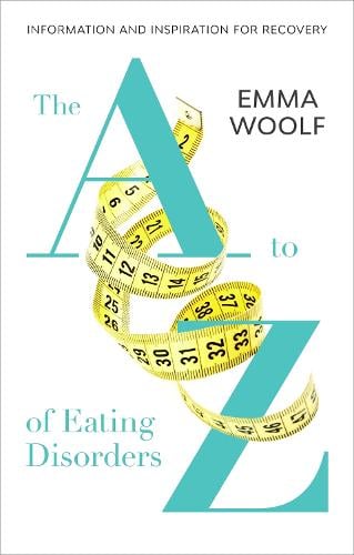 The A to Z of Eating Disorders (Paperback)
