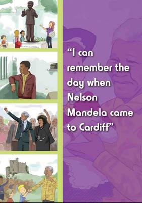 I Can Remember the Day When Nelson Mandela Came to Cardiff - I Can Remember the Day When (Paperback)
