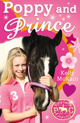 Poppy and Prince - Pony Camp Diaries Bk. 2 (Paperback)