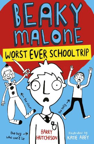 Worst Ever School Trip 2017 - Beaky Malone 2 (Paperback)