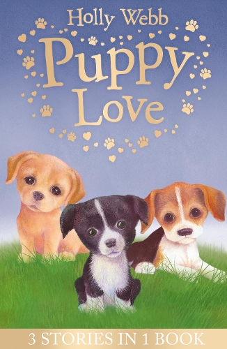 Puppy Love by Holly Webb, Sophy Williams | Waterstones