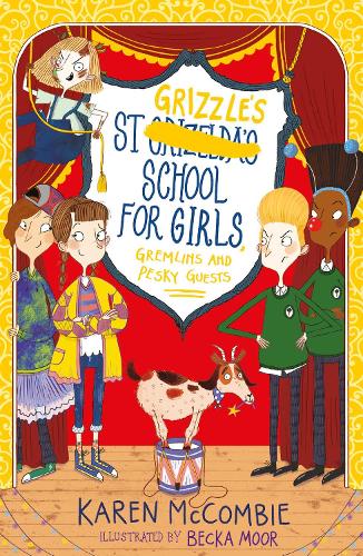 St Grizzle's School for Girls, Gremlins and Pesky Guests - St Grizzle's 4 (Paperback)