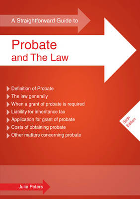 A Straightforward Guide to Probate and the Law (Paperback)