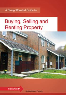 A Straightforward Guide To Buying, Selling And Renting Property (Paperback)