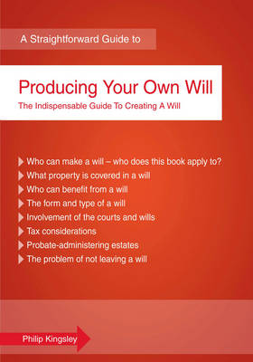 A Straightforward Guide To Producing Your Own Will (Paperback)