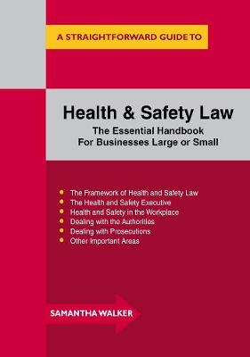 Health And Safety Law: A Straightforward Guide (Paperback)