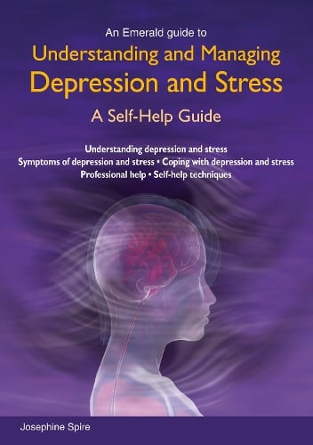 Understanding And Managing Depression And Stress (Paperback)