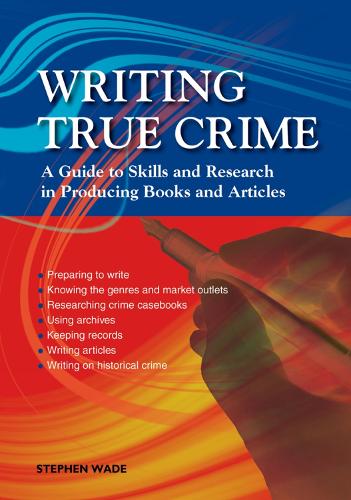 Writing True Crime: An Emerald Guide (Paperback)