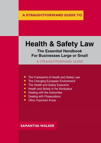Straightforward Publishing A Straightforward Guide To Health And Safety Law