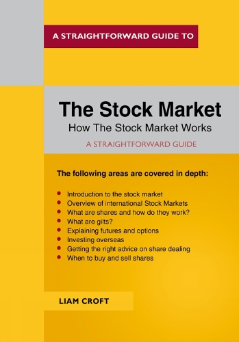 A Straightforward Guide To The Stock Market (Paperback)