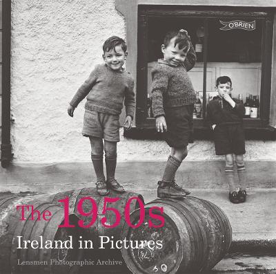 The 1950s: Ireland in Pictures (Paperback)