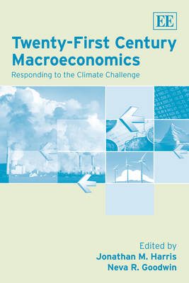 Twenty-First Century Macroeconomics: Responding to the Climate Challenge (Hardback)