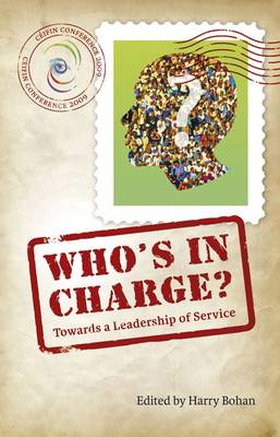 Who's in Charge?: Towards a Leadership of Service (Ceifin Papers 2009) (Paperback)