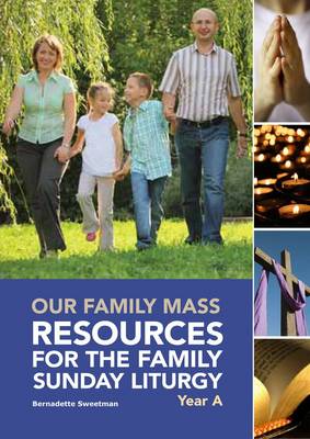 Our Family Mass: Resources for the Family Sunday Liturgy Year A (Spiral bound)