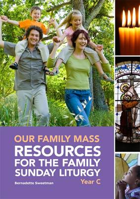 Our Family Mass: Resources for the Family Sunday Liturgy Year C (Spiral bound)